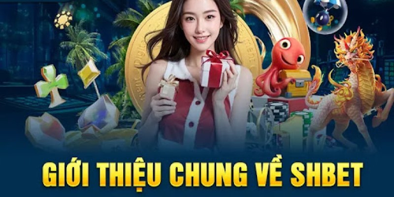 SHBET và những thông tin giới thiệu liên quan 